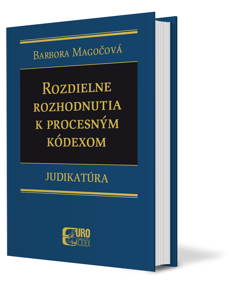 Judikatúra: Rozdielne rozhodnutia k procesným kódexom